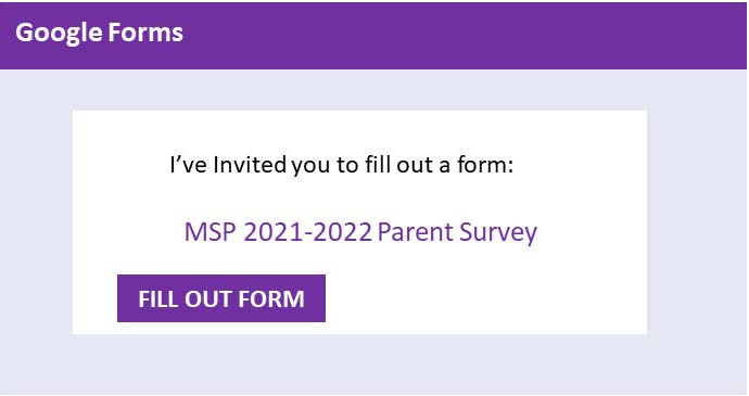 Google Forms - I've Invited you to fill out a form: MSP 2021-2022 Parent Survey Fill out Form